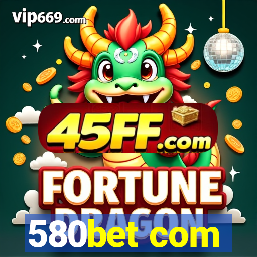 580bet com